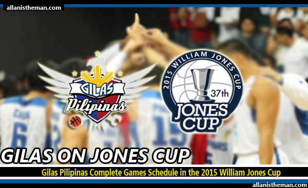 Gilas Pilipinas Complete Games Schedule in the 2015 William Jones Cup