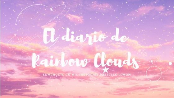 El diario de Rainbow Clouds