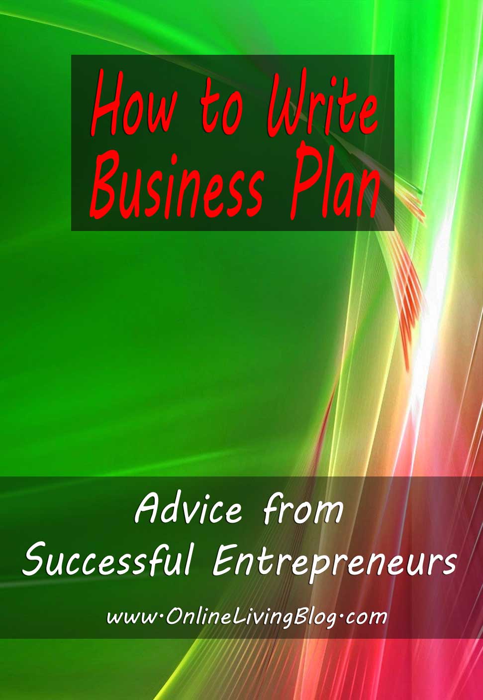 How to Write a Business Plan 7 Step Advice from Successful