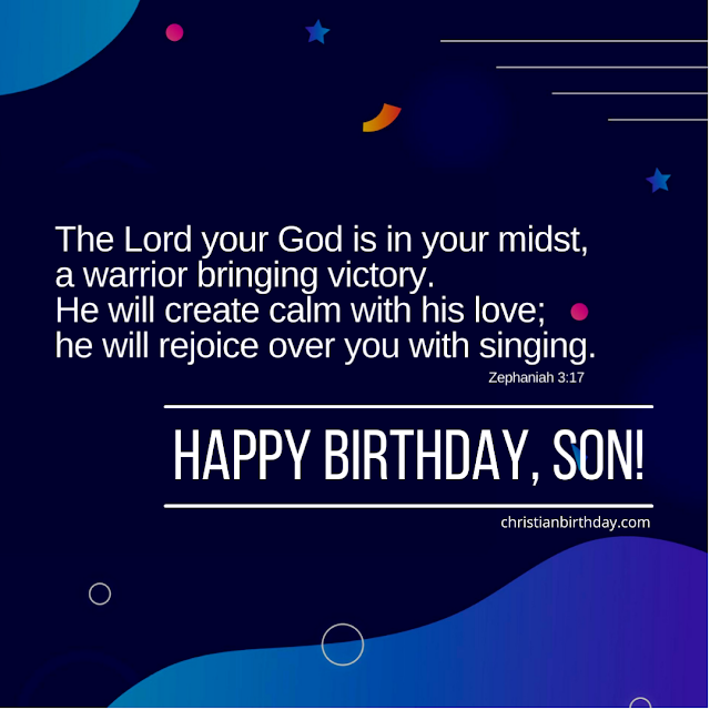 Blessings. Birthday wishes for a son. Bible verses for my Son's ...