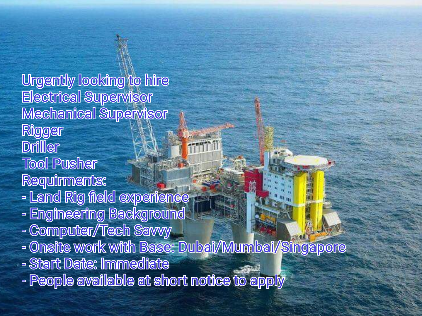 Rigger, Tool Pusher, Driller, Electrical & Mechanical Jobs