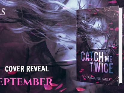CATCH ME TWICE, CHARMAINE PAULS. Cover reveal
