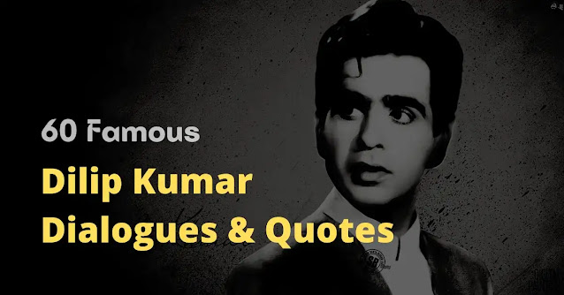 dilip kumar dialogues,dilip kumar quotes,dilip kumar status,dilip kumar shayari, dilip kumar captions,दिलीप कुमार के डायलोग