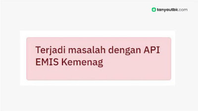 Terjadi kesalahan dengan Api Emis Kemenag