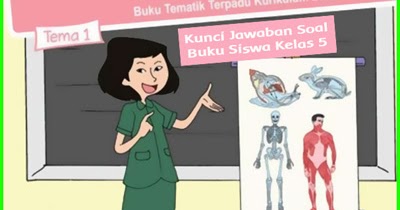 Kunci Jawaban Buku Tema 1 Kelas 5 Sd Mi K13 Revisi Terbaru Sanjayaops