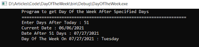 C Sharp Program to Get Day Of The Week After Some Days - YogeshHadiya.in