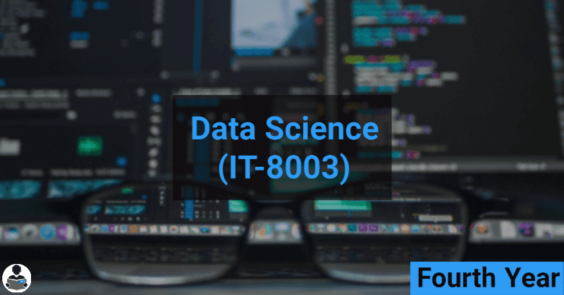 Data Science (IT-8003) RGPV notes CBGS Bachelor of engineering