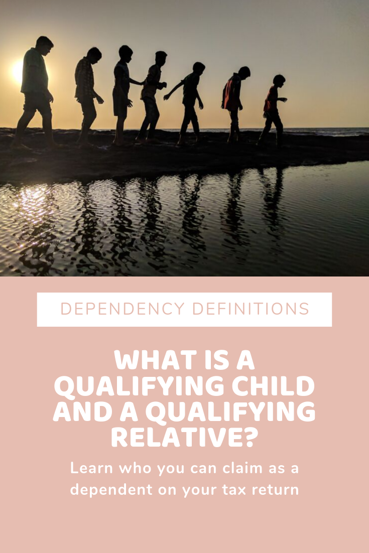 Dependency Definitions What is a qualifying child and a qualifying