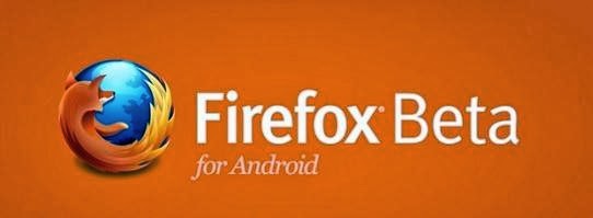 Mozilla Firefox (Beta ) Latest Full Version Free Download for Android APK