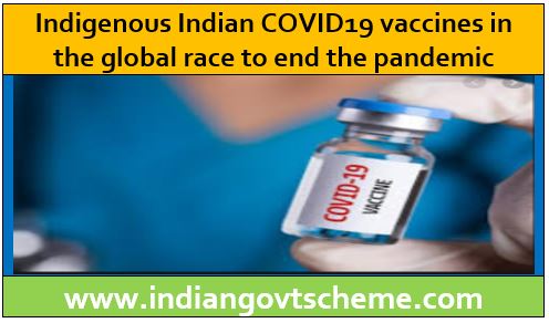 Indigenous Indian COVID19 vaccines