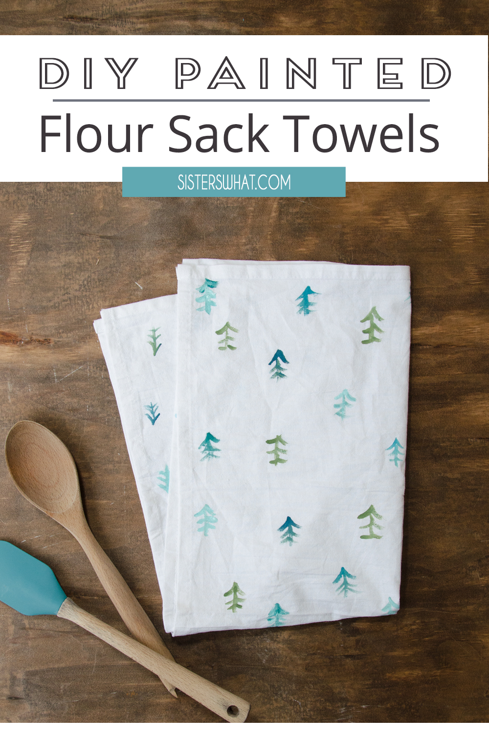 DIY Painted Tree Flour Sack Tea Towels Sisters, What!