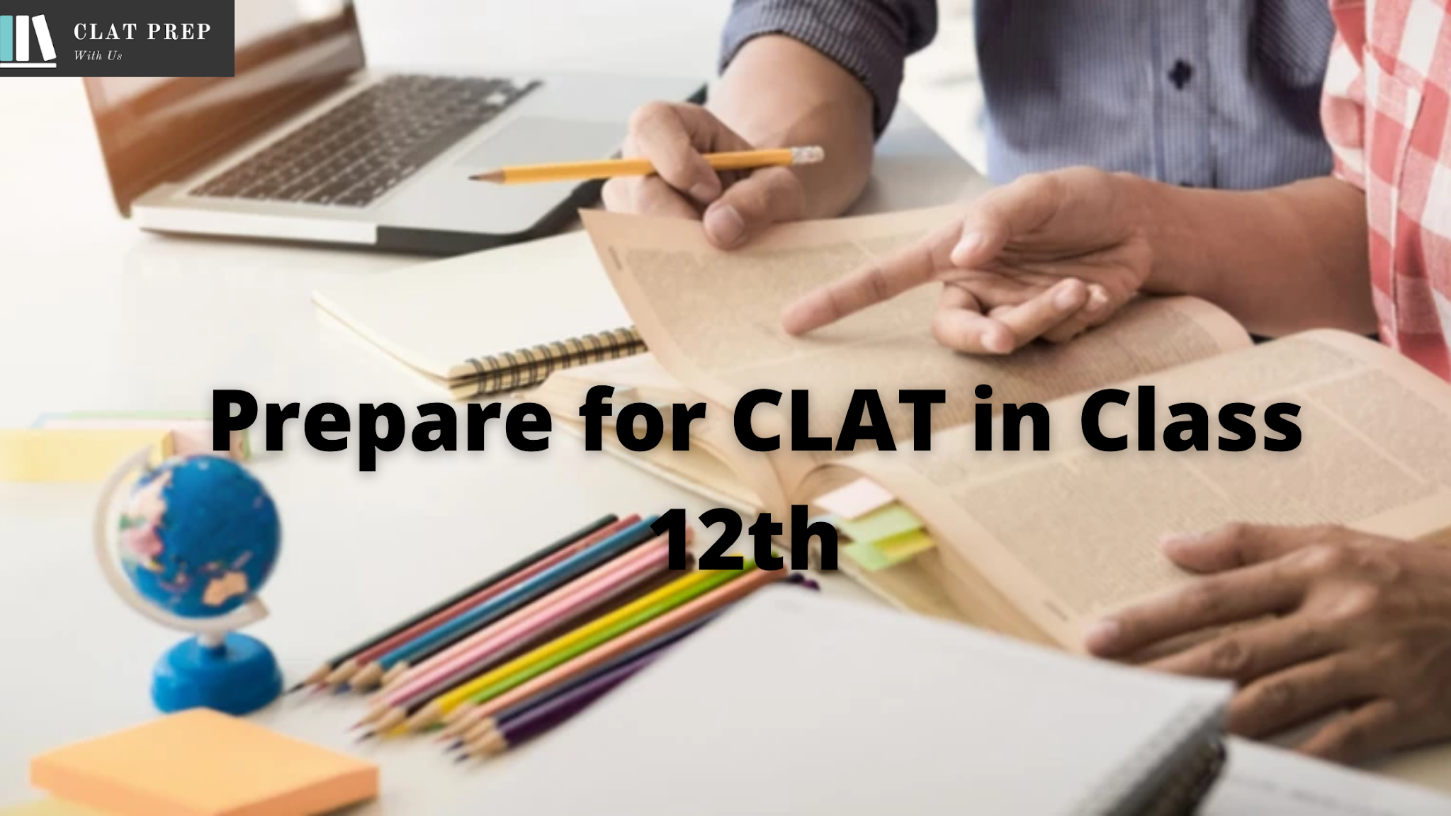 how to prepare for CLAT 2021