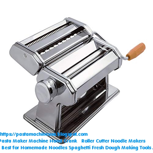 BEST Pasta Maker Machine Hand Crank Roller Cutter Noodle Makers Best
