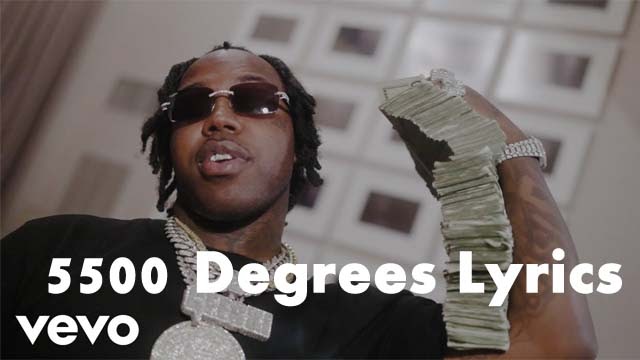 5500 Degrees Lyrics Est Gee Feat Lil Baby 42 Dugg Rylo Rodriguez