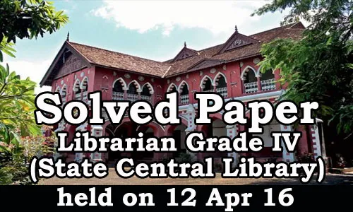 Kerala PSC - Solved Paper - Librarian Grade IV (State Central Library)