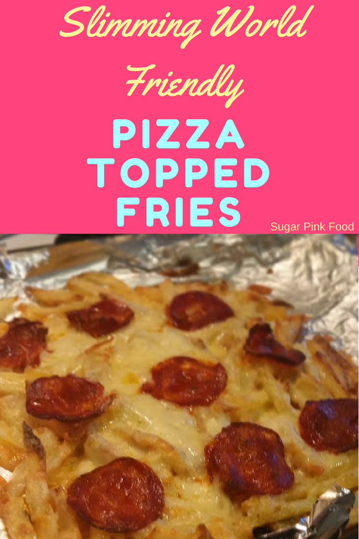 Pizza Topped Fries Slimming World Sugar Pink Food Healthy
