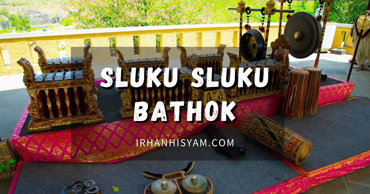 Lirik Sholawat Sluku Sluku Bathok Lengkap Dengan Artinya Irhan Hisyam Lirik Sholawat Sluku Sluku Bathok Lengkap Dengan Artinya Irhan Hisyam