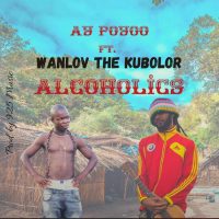 Ay-Poyoo-–-Alcoholics-ft.-Wanlov-The-Kubolor-Prod.-By-925-Music-