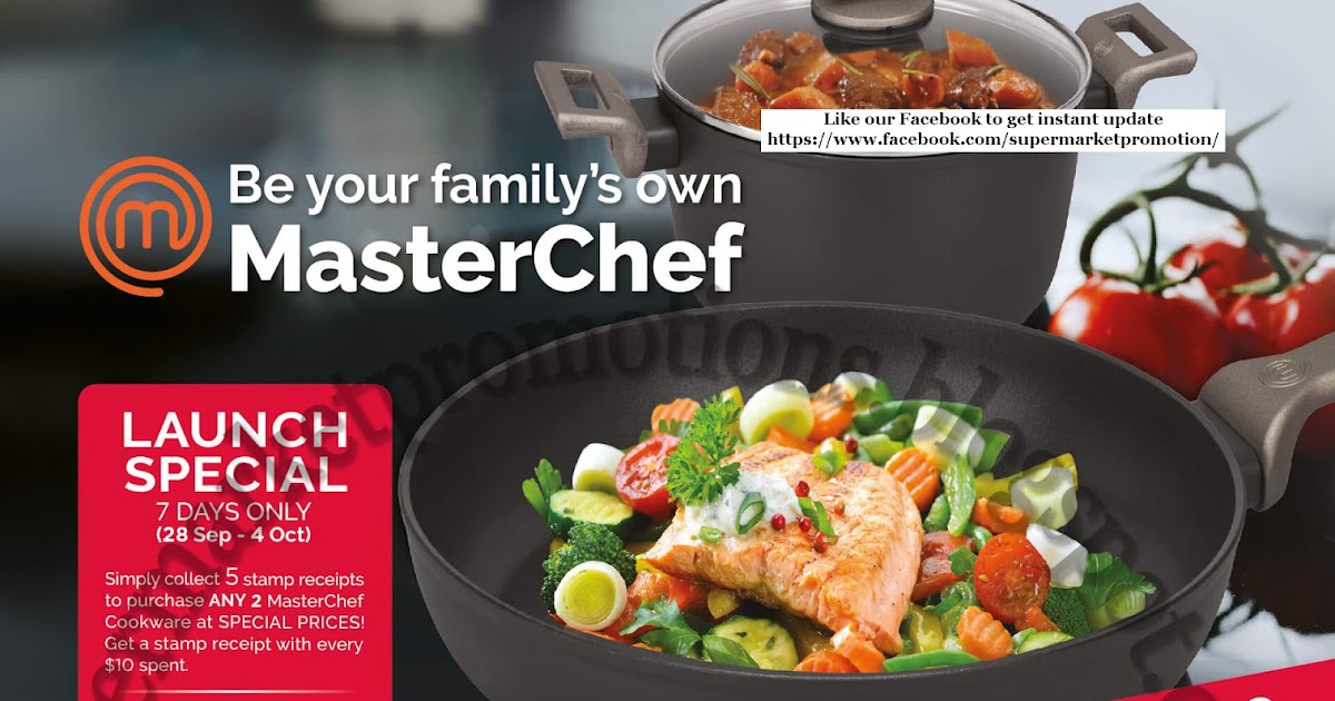 Cold Storage MasterChef Cookware Redemption 28 September 13 December 2018 Supermarket Promotions