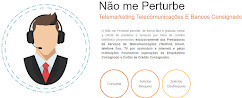 Não me Perturbe  Telemarketing Telecomunicações E Bancos Consignado