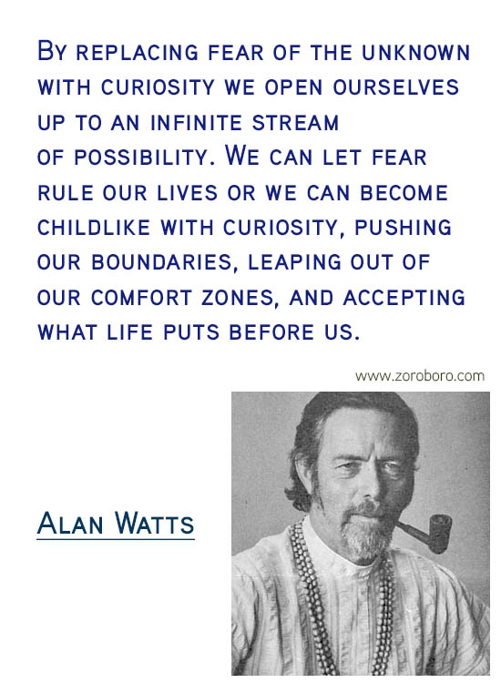 Alan Watts Quotes. Buddhism Quotes, Alan Watts Philosophy, Taoism Quotes, Zen Quotes, Spiritual Quotes, Mind & Life Quotes. Alan Watts Teachings