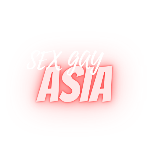 SEX GAY ASIA