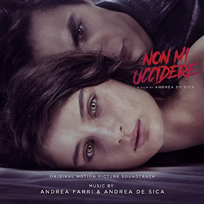 Non Mi Uccidere 2021 Soundtrack Andrea Farri Andrea De Sica
