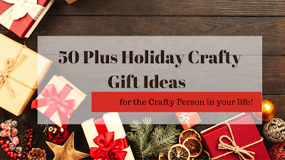 Looking for that perfect crafty gift for that person in your life here's fifty plus gift ideas to get them.