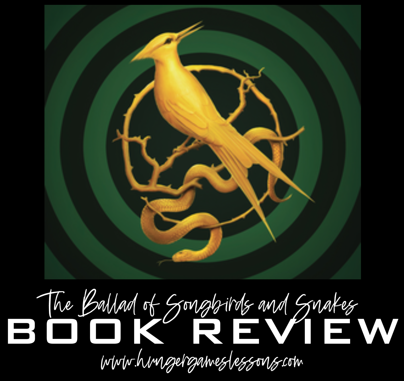 The Ballad of Songbirds and Snakes (A Hunger Games Novel)