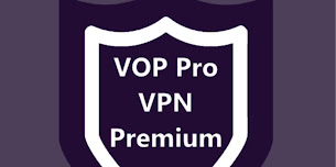 VOP HOT Pro Premium VPN -100% secure Safe Browsing APK Latest Version