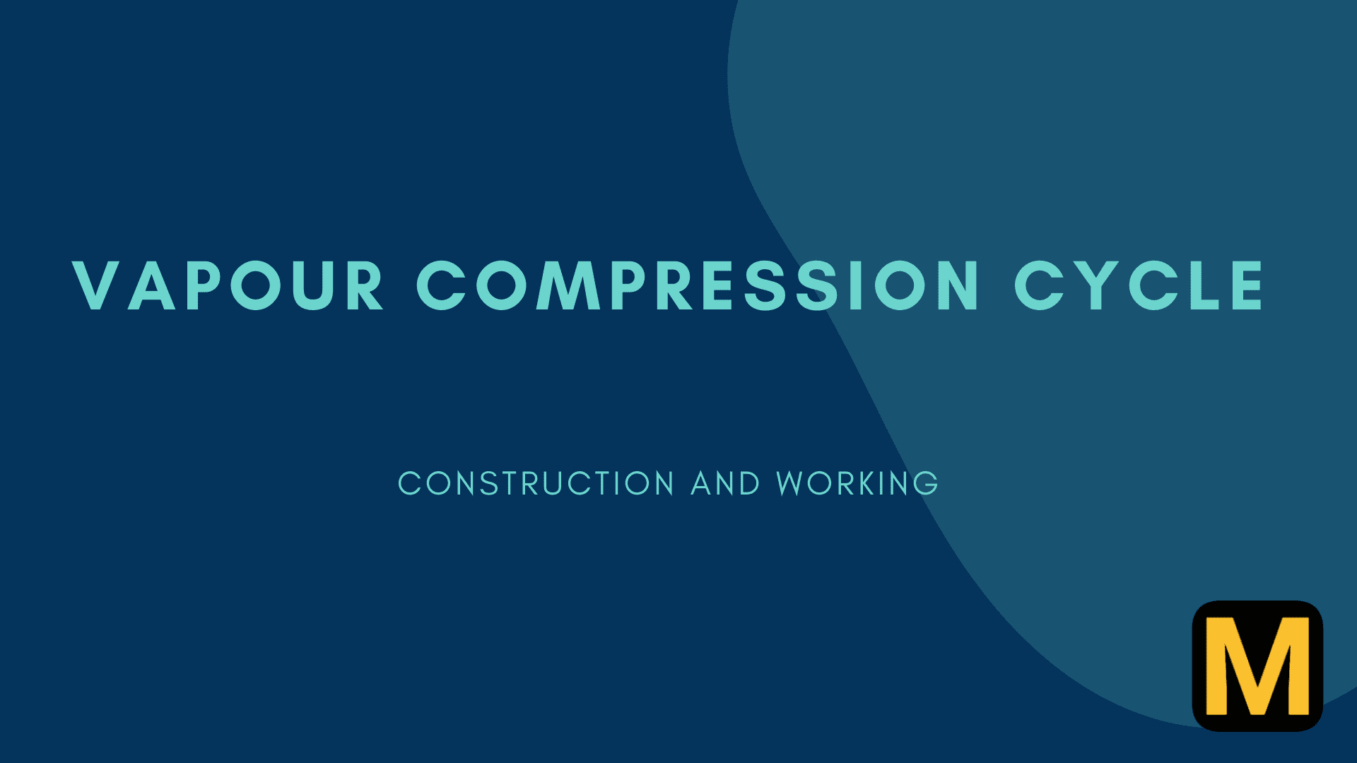 Vapour compression cycle - working, diagrams, uses, COP with PDF