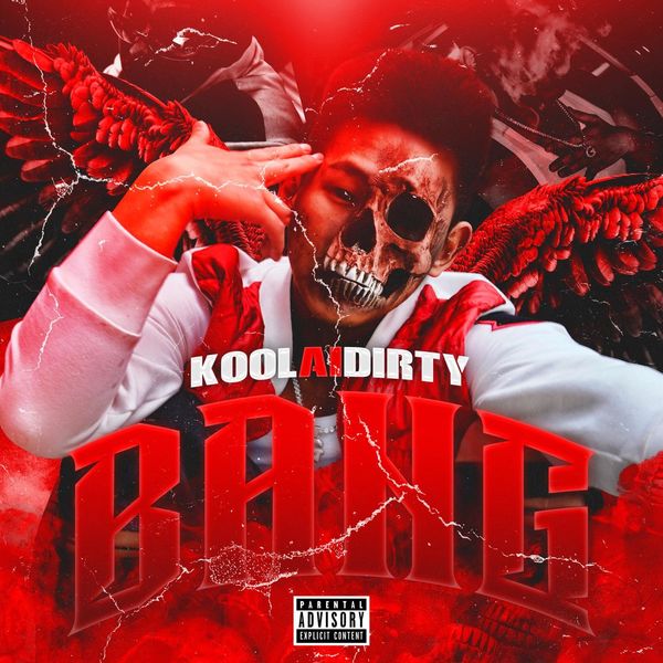 Koolaidirty – BANG – Single