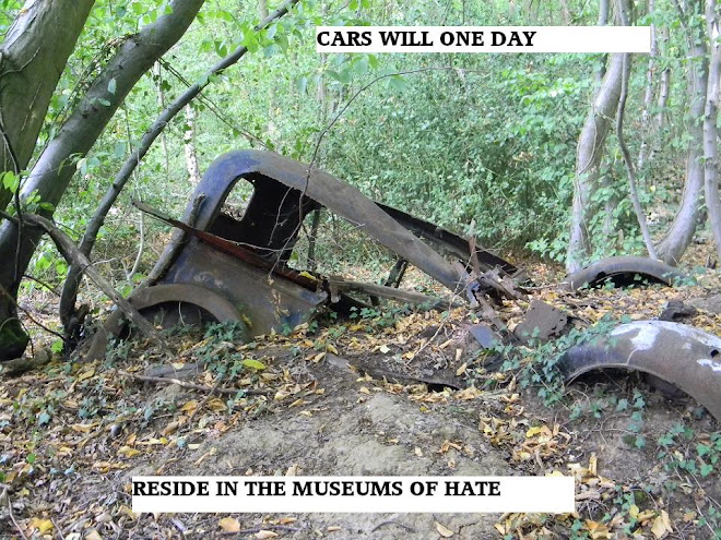 cars will one day reside in the museums of hate