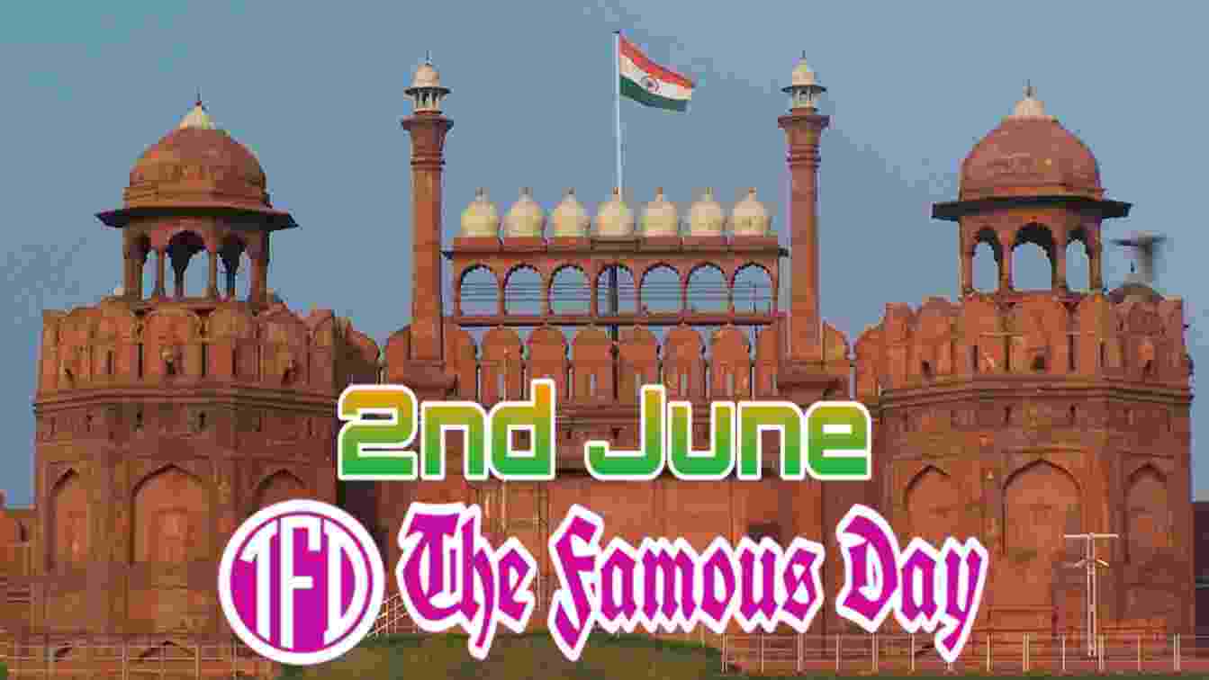 2nd June The Famous Day 2nd June The Famous Day