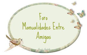 Foro Manualidades Entre Amigas