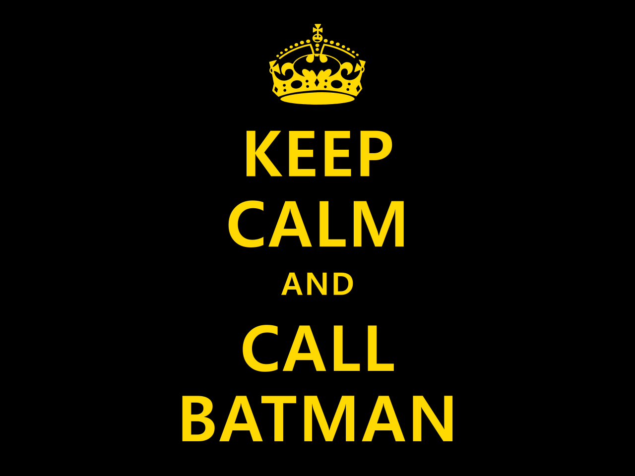 http://1.bp.blogspot.com/-ulQZIylgCgk/UPkziCENikI/AAAAAAAAAJw/ETNO5MeqBwU/s1600/keep_calm_and_call_batman_by_koboot-d31267o.jpg