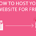 HOST YOUR WEBSITE FOR FREE 