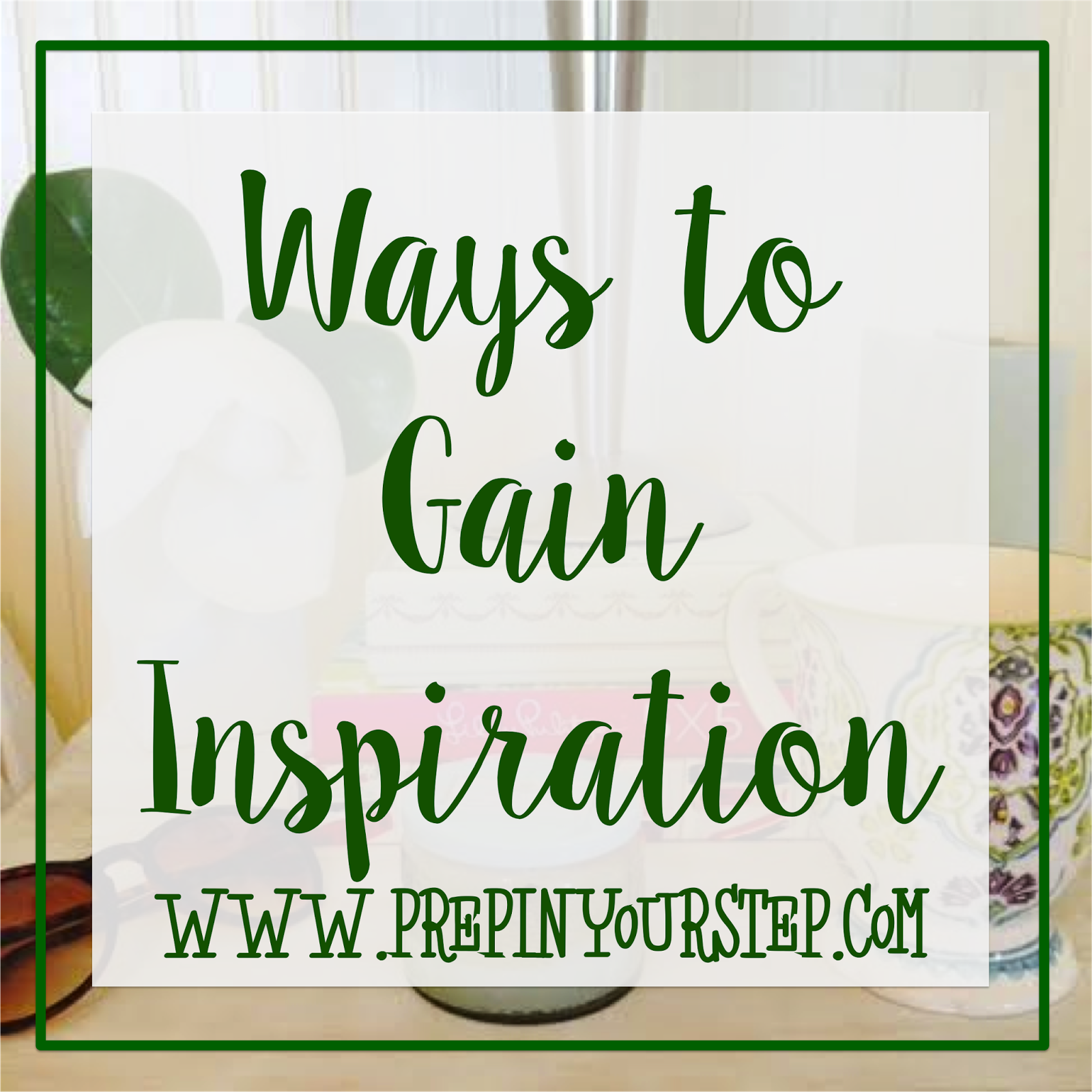 Prep In Your Step Ways To Gain Inspiration