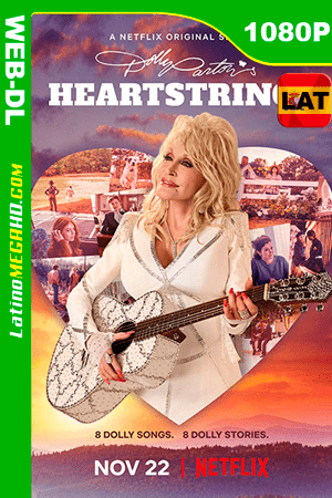 Dolly Parton: Acordes del corazón (Serie de TV) Temporada 1 (2019) Latino HD WEB-DL 1080P ()