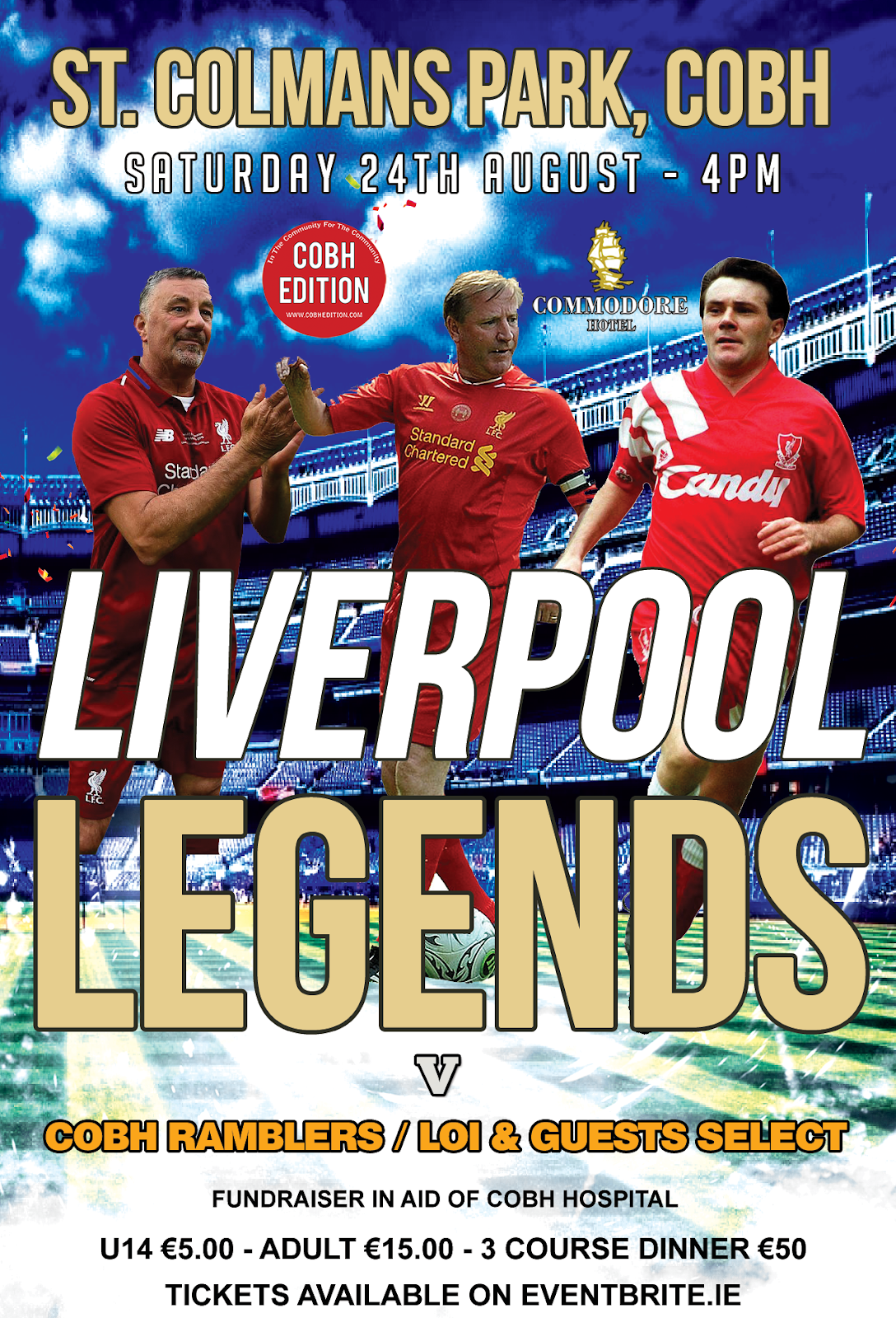 LIVERPOOL LEGENDS TICKETS FOR MATCH IN COBH
