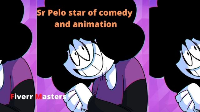 Sr Pelo Star Of Comedy And Animation