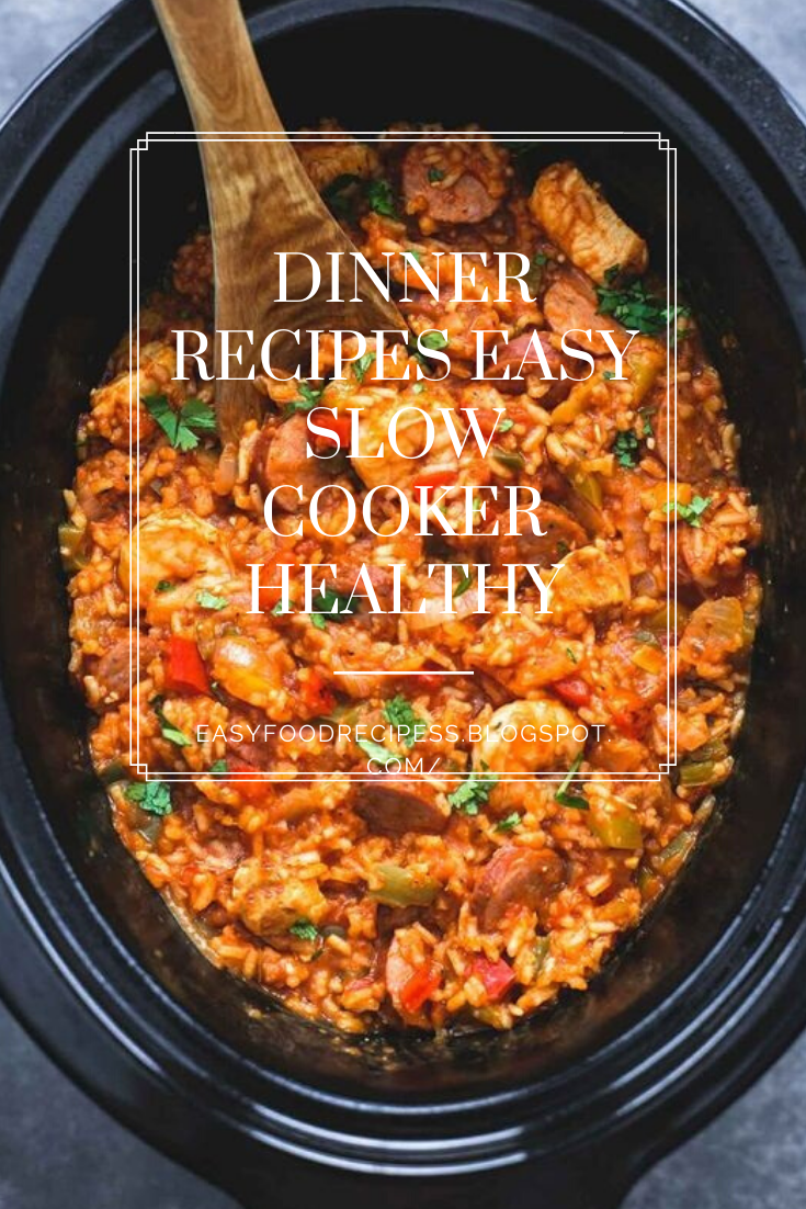 Dinner Recipes Easy Slow Cooker Healthy