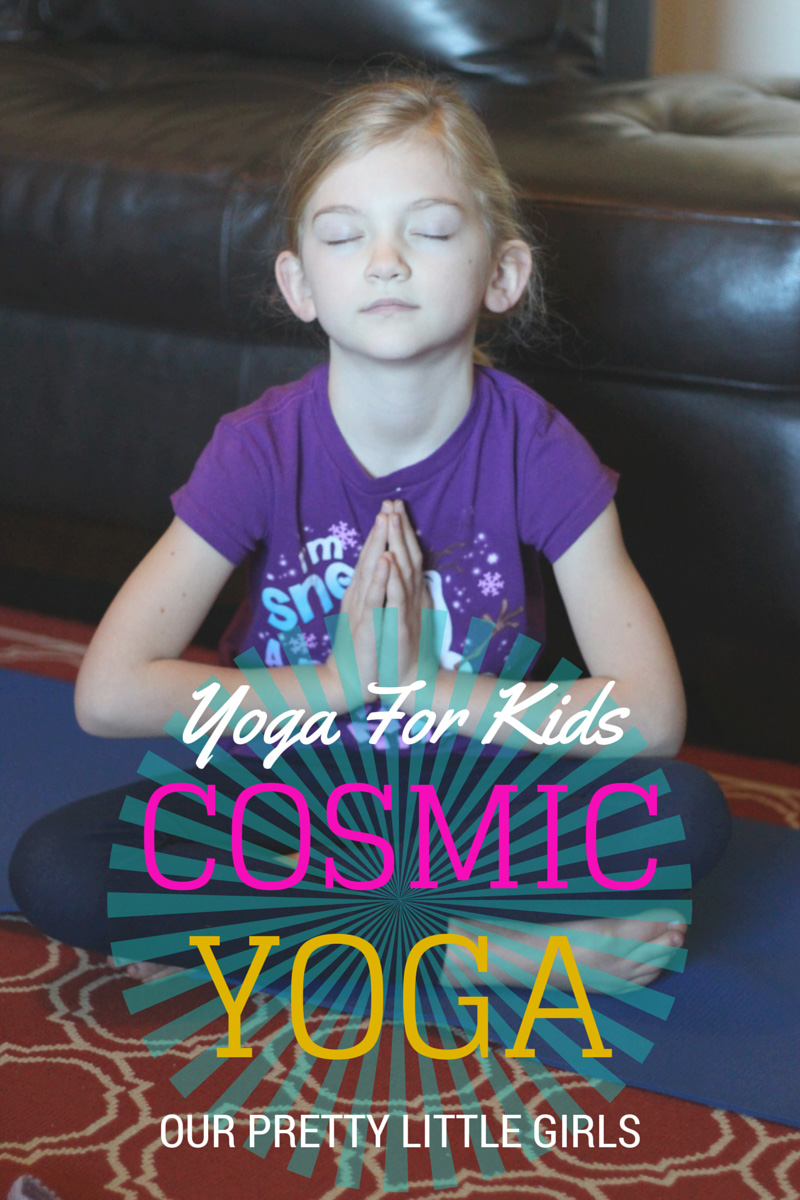 Exercise For Kids Cosmic Yoga Our Pretty Little Girls