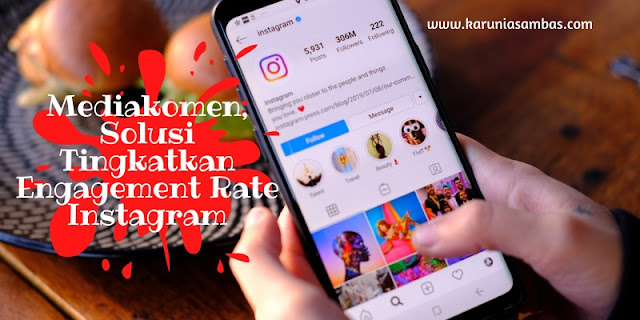 Mediakomen, Solusi Tingkatkan Engagement Rate Instagram mengapa engagement rate instagram rendah