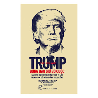 D. Trump - Đừng Bao Giờ Bỏ Cuộc (Tái Bản) ebook PDF EPUB AWZ3 PRC MOBI