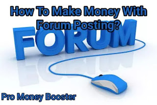 How To Make Money With Forum Posting?