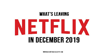 Shows leaving Netflix in December 2019, Watch these before they are gone