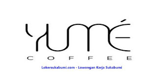 Lowongan kerja Yume Coffee Sukabumi terbaru Lowongan kerja Yume Coffee Sukabumi terbaru