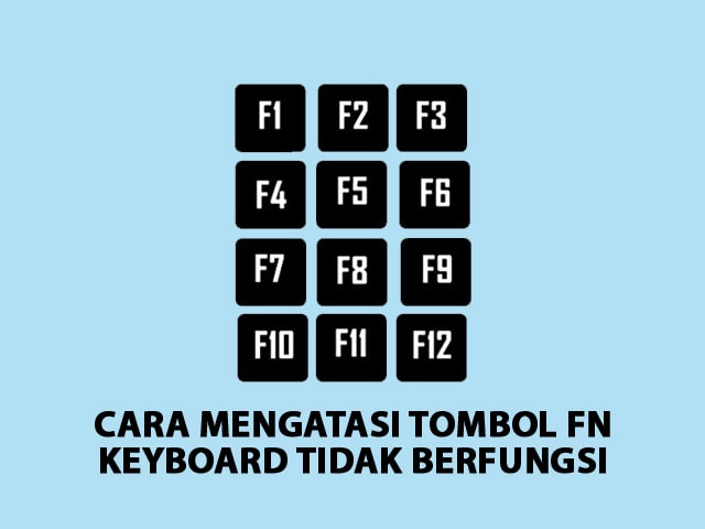 Cara Mengatasi Tombol FN Tidak Berfungsi