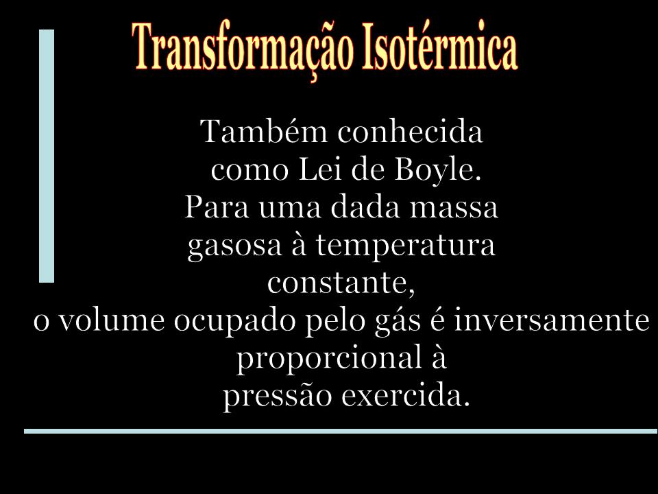 QUÍMICA ENSINADA: Estudo dos Gases - Transformações Gasosas